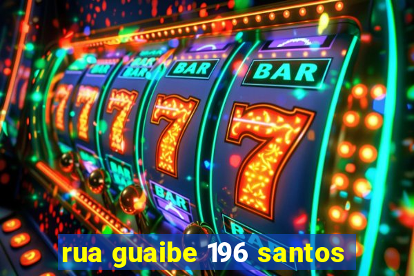 rua guaibe 196 santos